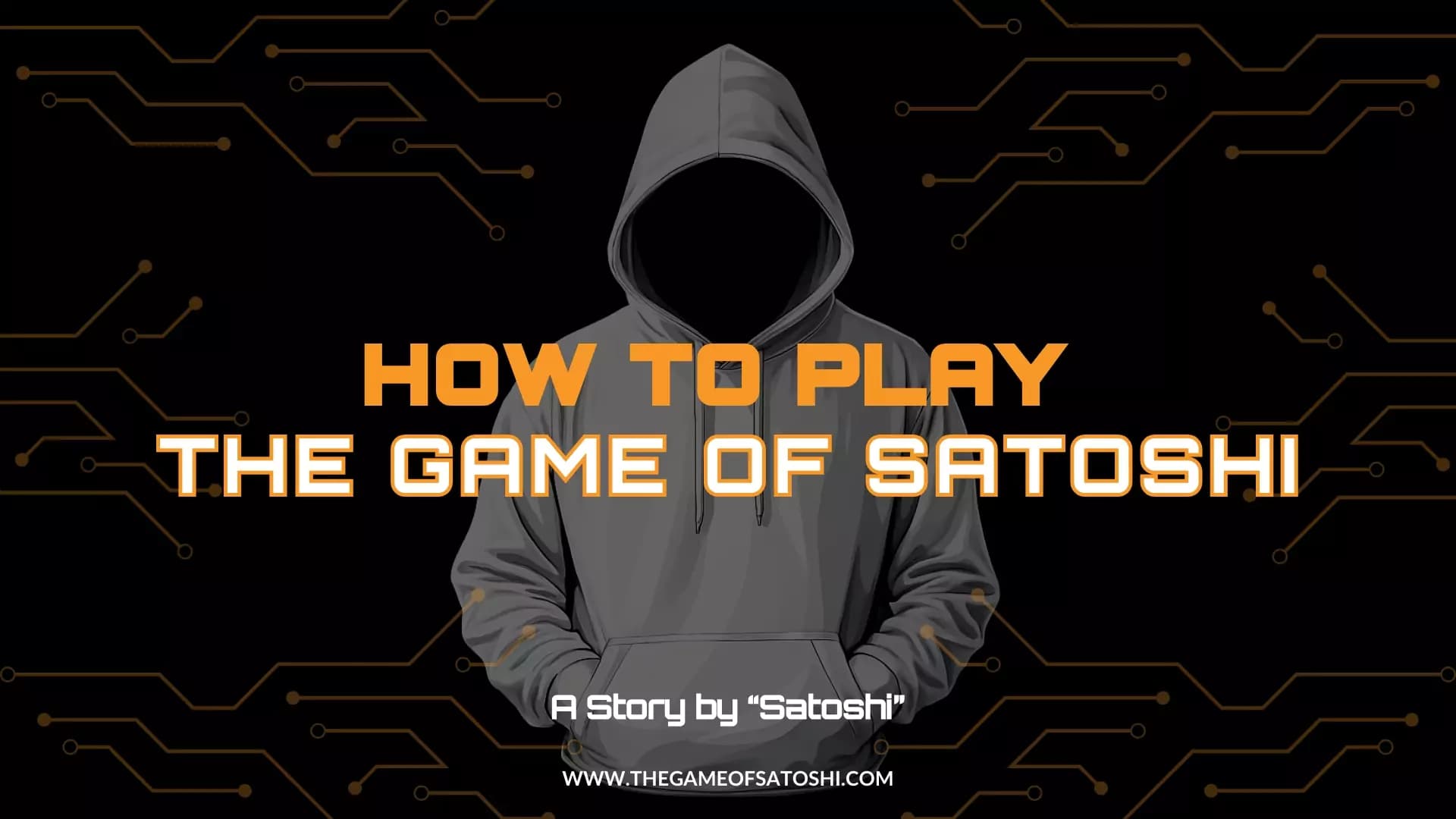 How to Play The Game of Satoshi (Step by Step)