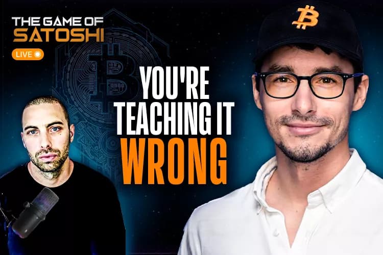 You’re Teaching Bitcoin Wrong – Here’s How to Actually Reach People